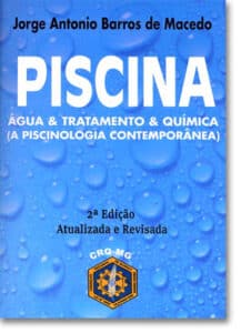 PISCINA - Água & Tratamento & Química (A Piscinologia Contemporânea) - 2a. Ed.