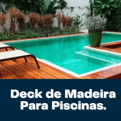 Deck de madeira para piscina